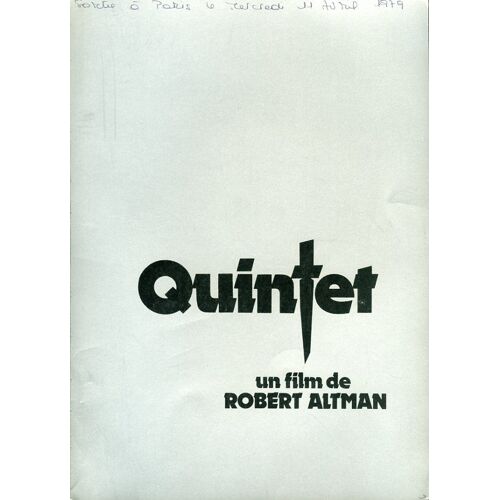 Quintet, Dossier De Presse, De Robert Altman, Avec Paul Newman, Vittorio Gassman, Fernando Rey