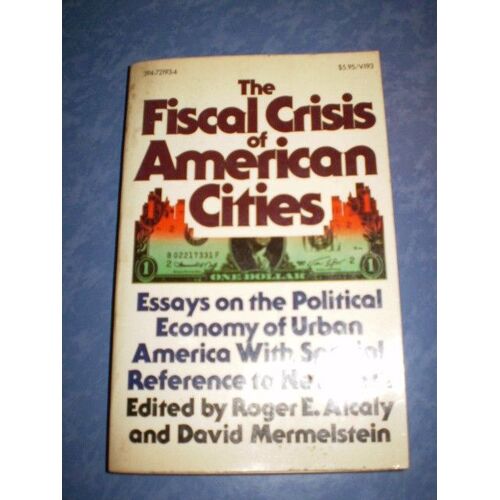 The Fiscal Crisis Of American Cities