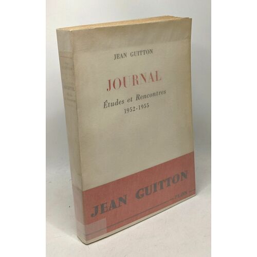Journal - Etudes Et Rencontres 1952-1955