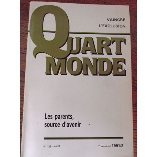 Quart Monde 139 - Les Parents, Source D'avenir
