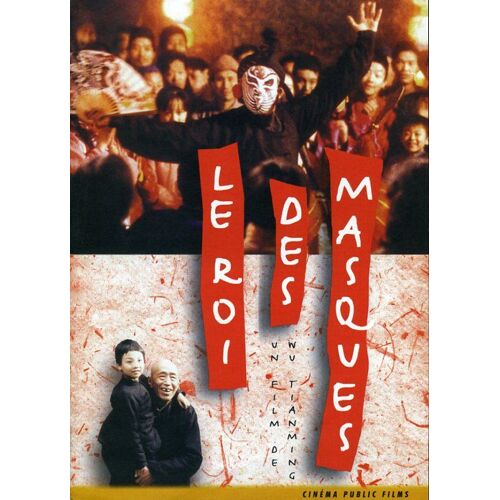 Le Roi Des Masques (Bian Lian), Dossier De Presse, De Wu Tian-Ming, Avec Zhao Zhigang Et Zhu Xu