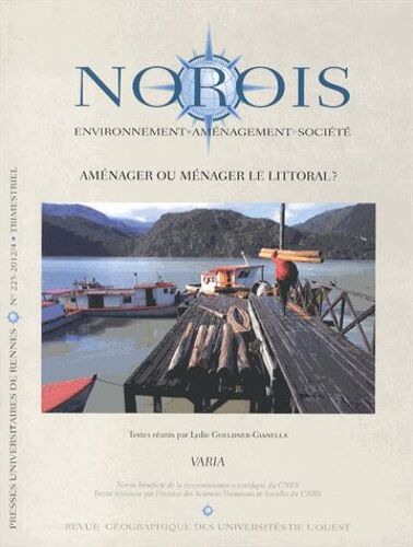 Norois N° 225-2012/4 - Aménager Ou Ménager Le Littoral ?