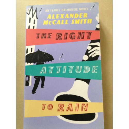 The Right Attitude To Rain