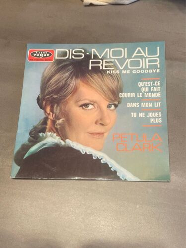 Petula Clark Qu Est Ce Qui Fait Courir Le Monde Dans Mon Lit Tu Ne Joues Plus Kiss Me Goodbye 