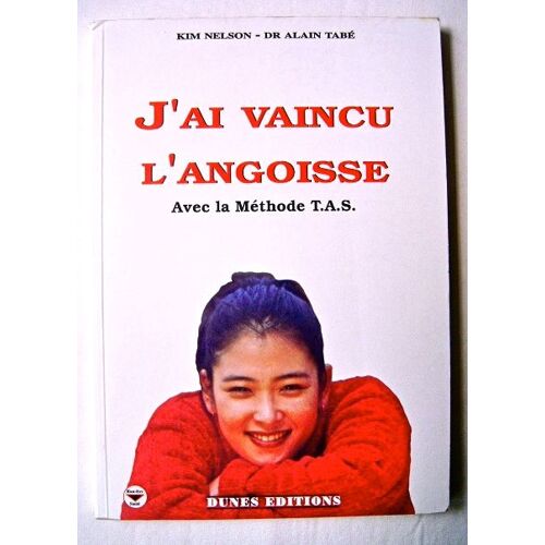 J'ai Vaincu L'angoisse Avec La Méthode Tas