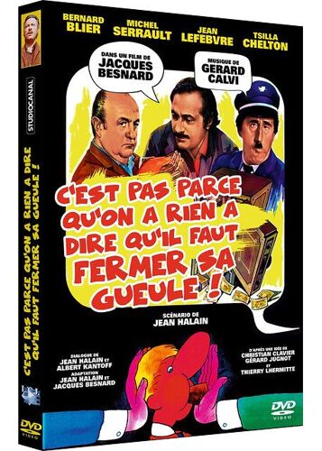 C'est Pas Parce Qu'on A Rien À Dire Qu'il Faut Fermer Sa Gueule !