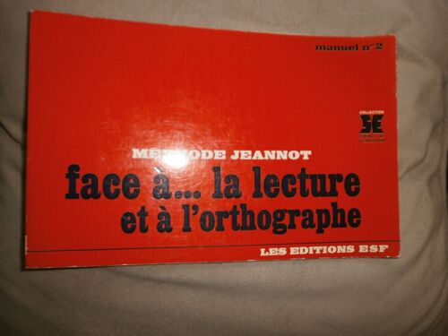 Méthode Jeannot N° 2 - Face À La Lecture Et À L'orthographe