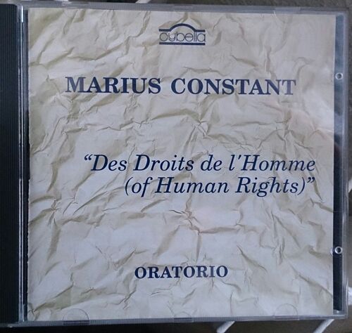 Marius Constant - Des Droits De L'homme 'oratorio Dramatique' - Cd 6 Titres - Cybella 1989 Cy863