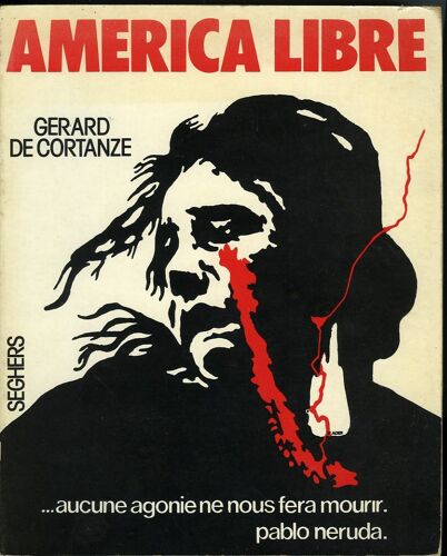 America Libre. Exercice De Lecture.S Transformationnel(Les) De La Poésie Latino-Américaine Contemporaine