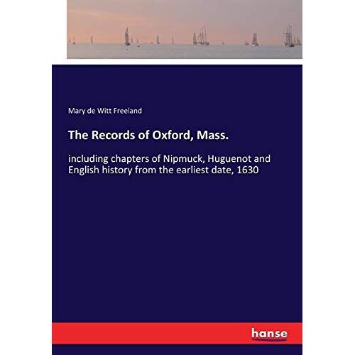 The Records Of Oxford, Mass.