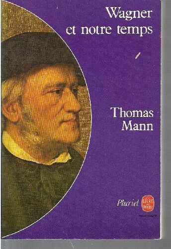 Wagner Notre Temps