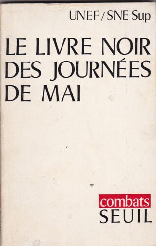 Le Livre Noir Des Journées De Mai Unef Sne Sup