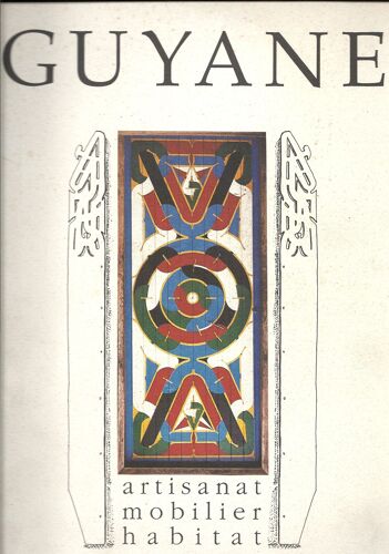 Habitat Et Mobilier En Bois De Guyane - Définition D'options Stratégiques Pour Le Développement D'activités Économiques
