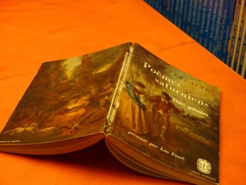 Poemes Saturniens . . Suivi De . . Fêtes Galantes . . Paul Verlaine . 1844 - 1896 . . Ecrivain Et Poete Francais . . . Presente Par Leo Ferre . . Le Livre De Poche Classique . . 1970 . .