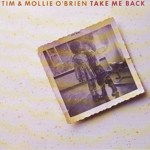 Tim & Mollie O'brien ¿ Take Me Back