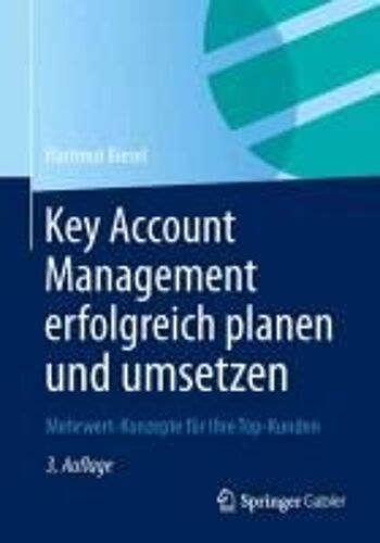 Key Account Management Erfolgreich Planen Und Umsetzen