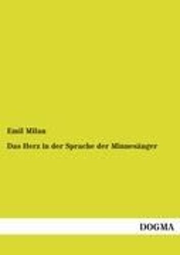 Das Herz In Der Sprache Der Minnesänger