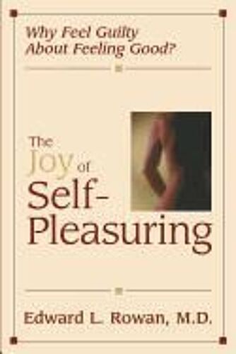 The Joy Of Self-Pleasuring