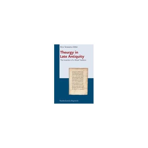 Theurgy In Late Antiquity