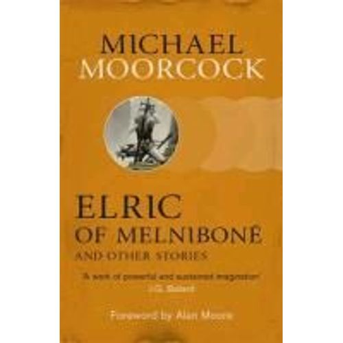 Elric Of Melnibone And Other Stories