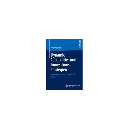 Dynamic Capabilities Und Innovationsstrategien