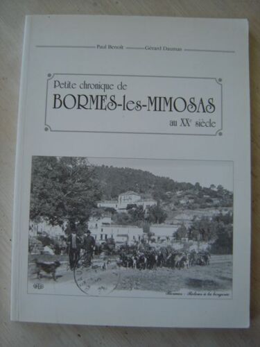 Petite Chronique De Bormes-Les-Mimosas Au Xxe Siècle