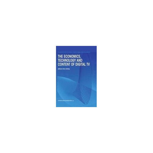 The Economics, Technology And Content Of Digital Tv