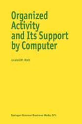 Organized Activity And Its Support By Computer