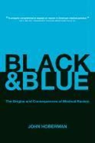 Black And Blue - The Origins And Consequences Of Medical Racism