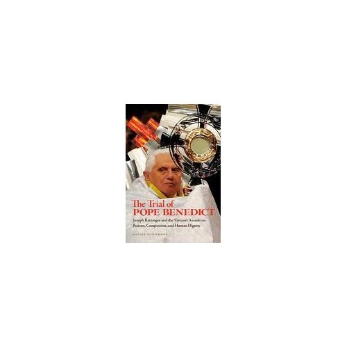 The Trial Of Pope Benedict