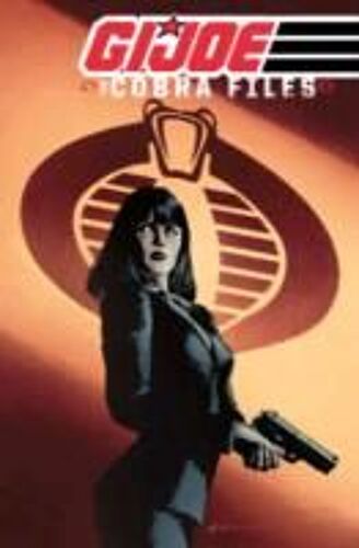 G.I. Joe: The Cobra Files Volume 1