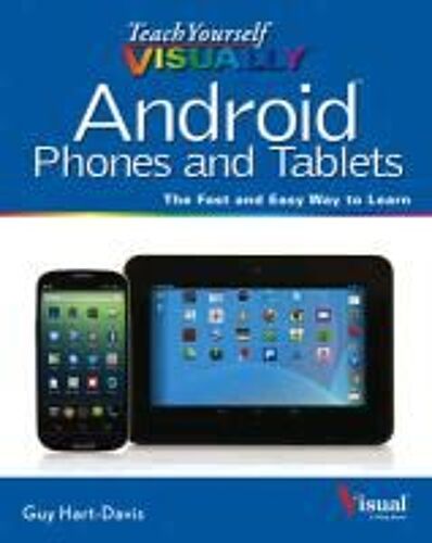Teach Yourself Visually Android Phones And Tablets