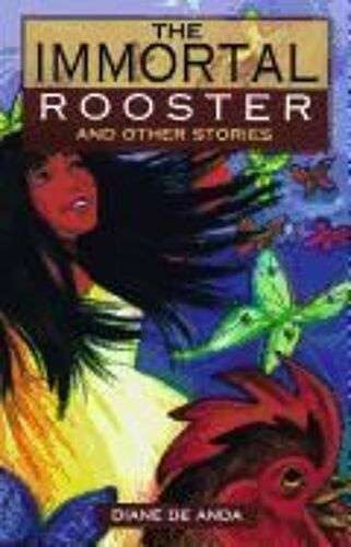 The Immortal Rooster And Other Stories