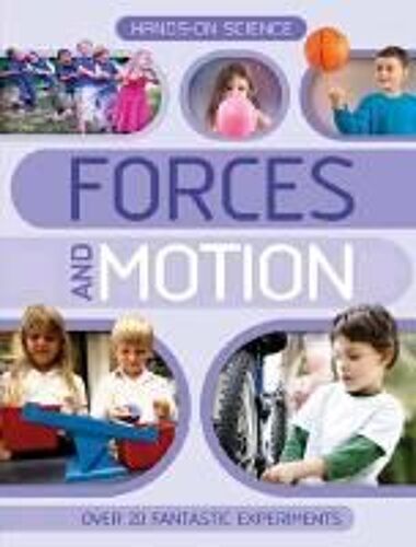 Hands-On Science: Forces And Motion