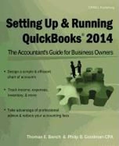 Setting Up & Running Quickbooks 2014: The Accountant's Guide For Business Owners