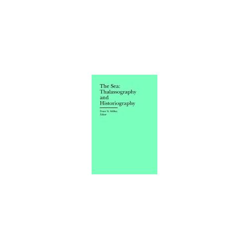 The Sea: Thalassography And Historiography