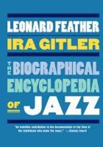 The Biographical Encyclopedia Of Jazz