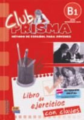 Club Prisma B1 Intermedio-Alto Libro De Ejercicios Con Claves