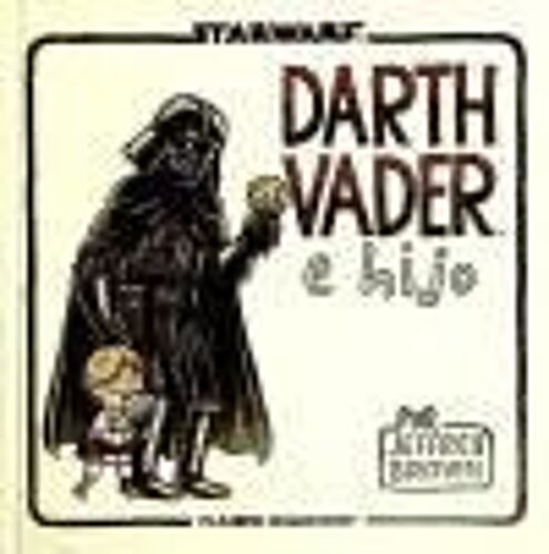 Brown, J: Star Wars, Darth Vader E Hijo