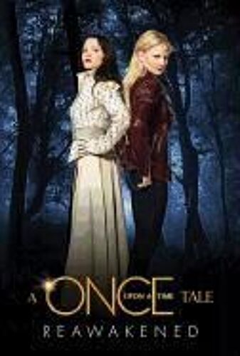 Reawakened: A Once Upon A Time Tale