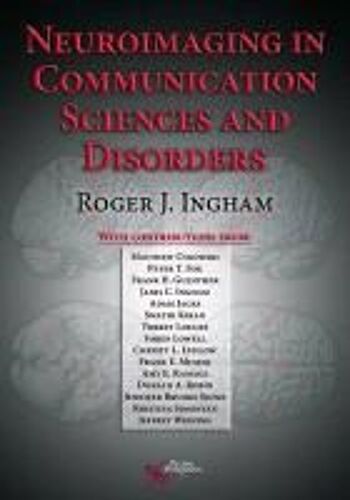 Neuroimaging In Communication Sciences And Disorders