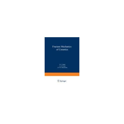 Fracture Mechanics Of Ceramics