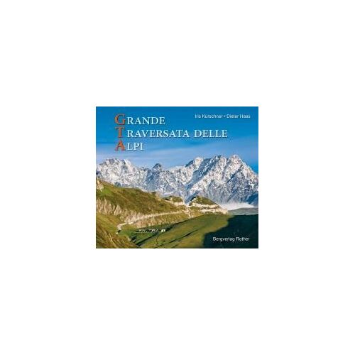 Gta - Grande Traversata Delle Alpi