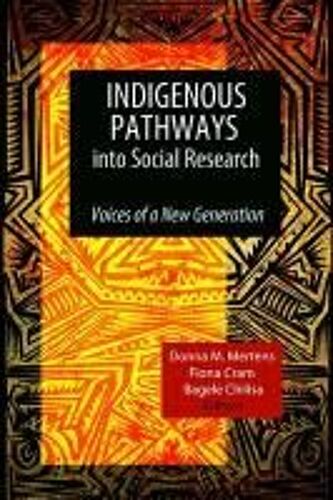 Indigenous Pathways Into Social Research