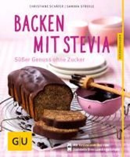 Strehle, S: Backen Mit Stevia