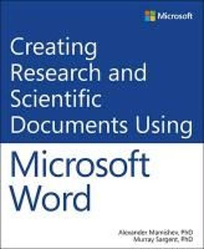 Mamishev, A: Creating Research And Scientific Documents Usin