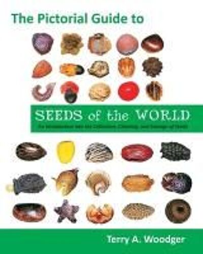 The Pictorial Guide To Seeds Of The World