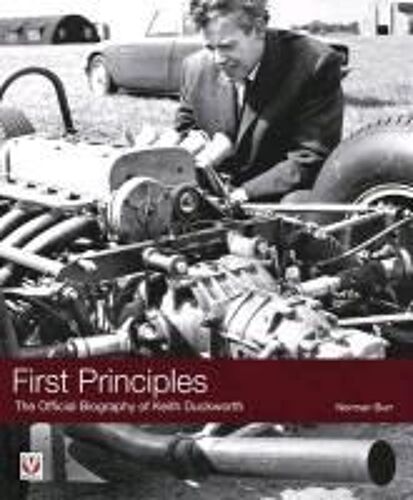 First Principles: The Official Biography Of Keith Duckworth Obe
