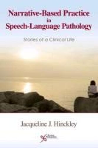 Narrative-Based Practice In Speech Language Pathology