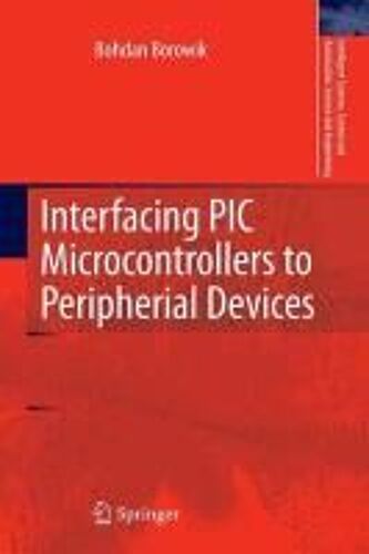 Interfacing Pic Microcontrollers To Peripherial Devices
